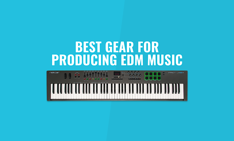 Best Gear for Producing EDM Music