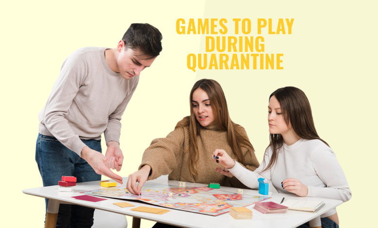 Games to Play During Quarantine