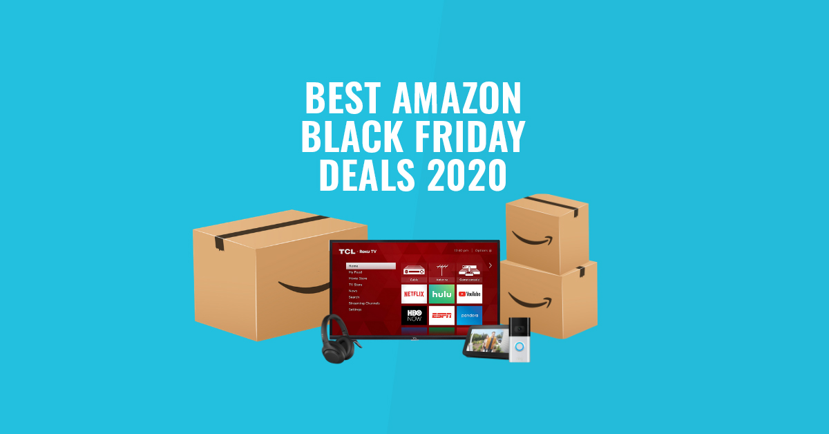 Best Amazon Black Friday Deals 2020 NeedThat